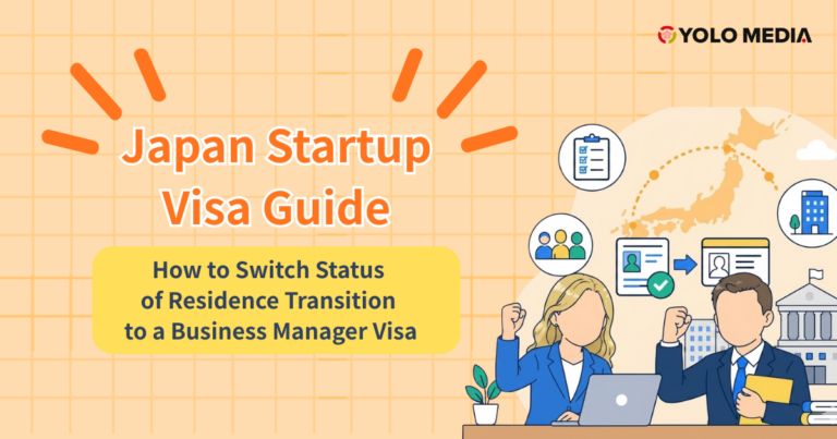Japan Startup Visa Guide (2026): How to Switch Status of Residence and Transition to a Business Manager Visa