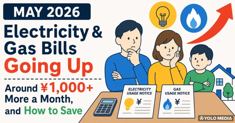 Electricity & Gas Bills Going Up in May 2026 — Around ¥1,000+ More a Month, and How to Save