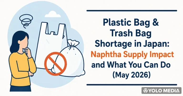 Plastic Bag & Trash Bag Shortage in Japan: Naphtha Supply Impact and What You Can Do (May 2026)