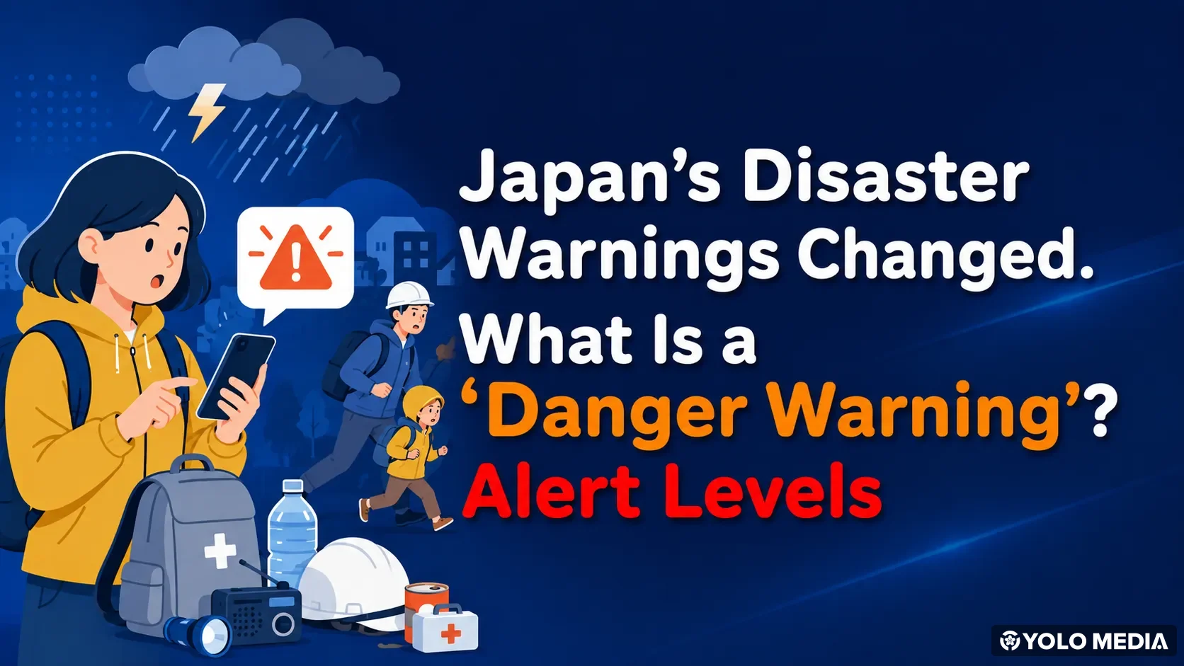 Japan’s Disaster Warnings Changed on May 28, 2026. What Is a ‘Danger Warning’? How to Read Alert Levels and When to Evacuate