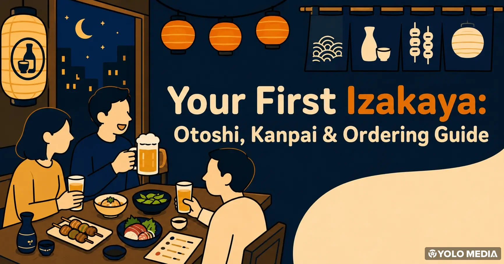 Your First Izakaya Experience  Otoshi, Kanpai & Ordering: What You Need to Know