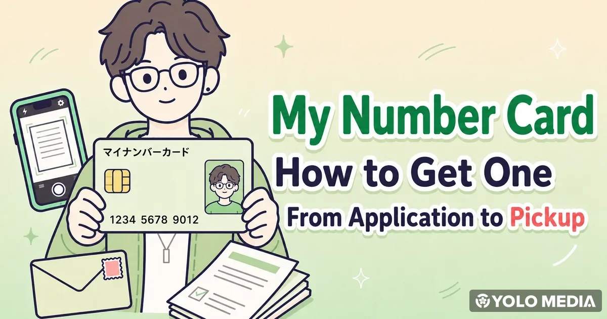 How to Get a My Number Card in Japan: Apply, Pick Up, Renew