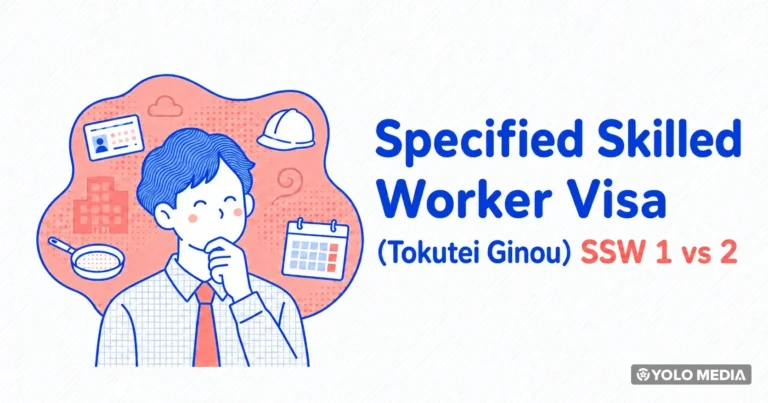 Specified Skilled Worker Visa (Tokutei Ginou): SSW 1 vs 2